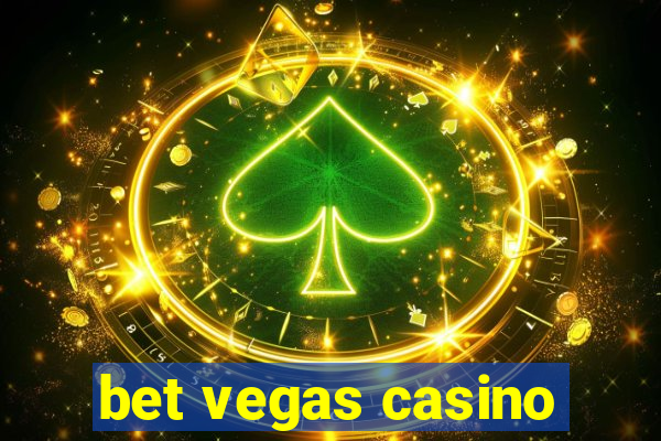 bet vegas casino