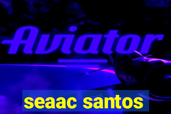 seaac santos