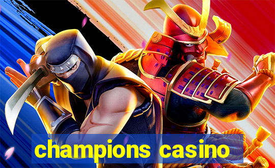 champions casino