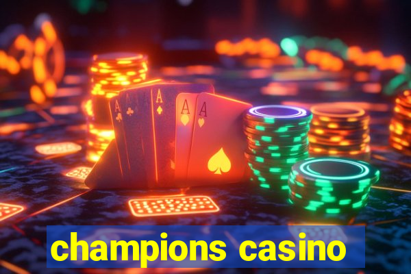 champions casino