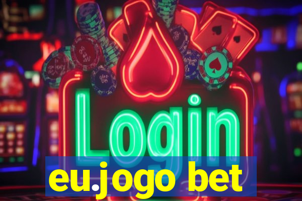 eu.jogo bet