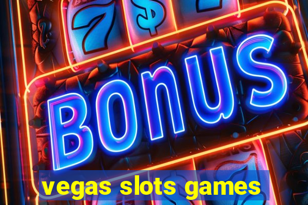 vegas slots games