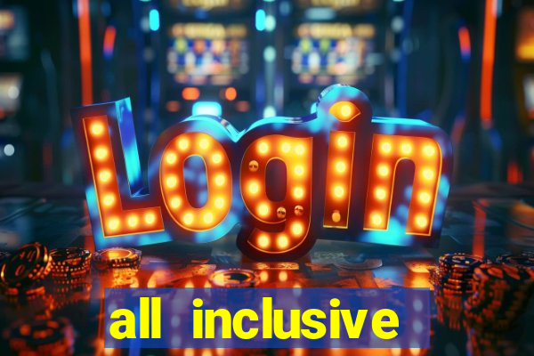 all inclusive casino resort