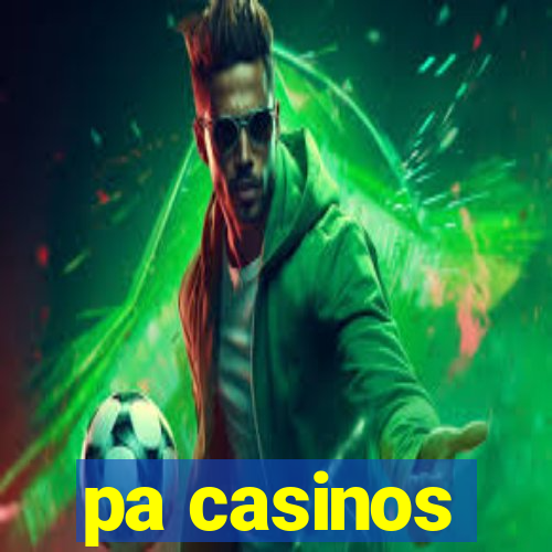 pa casinos