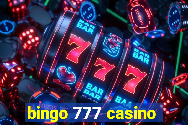 bingo 777 casino