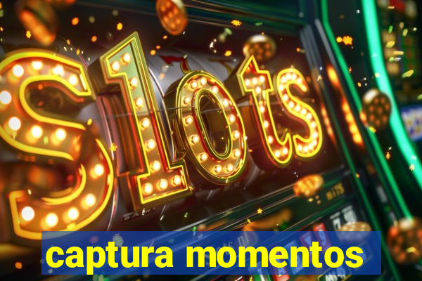 captura momentos