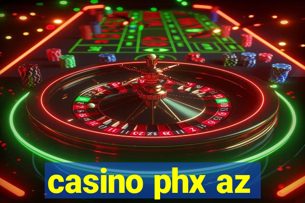 casino phx az