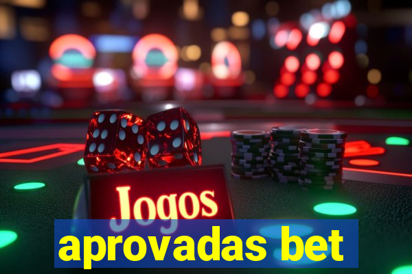 aprovadas bet