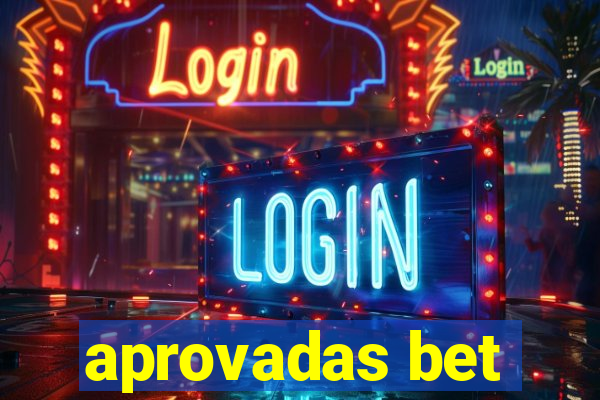 aprovadas bet