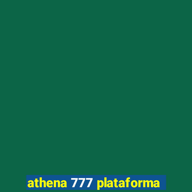 athena 777 plataforma