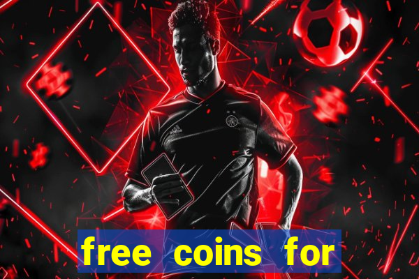 free coins for cash frenzy casino