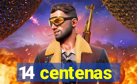 14 centenas