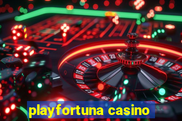 playfortuna casino