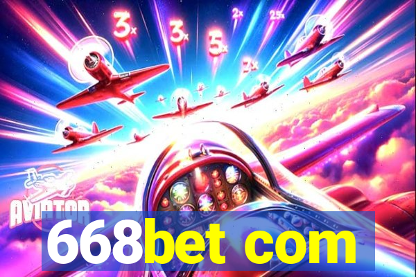 668bet com