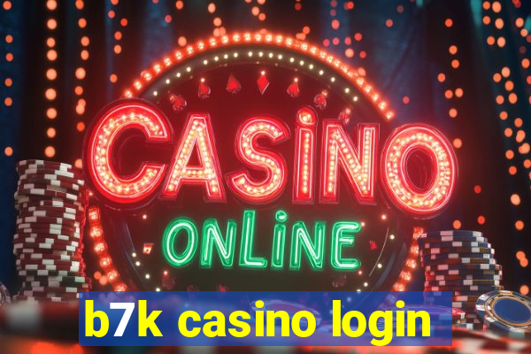 b7k casino login