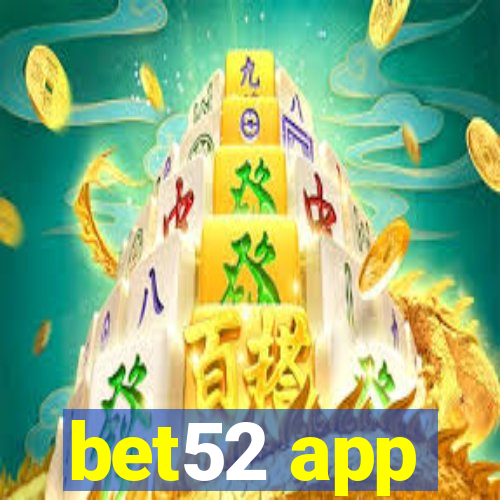 bet52 app