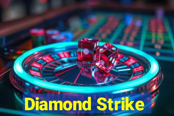 Diamond Strike