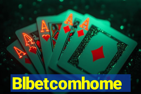 Blbetcomhome