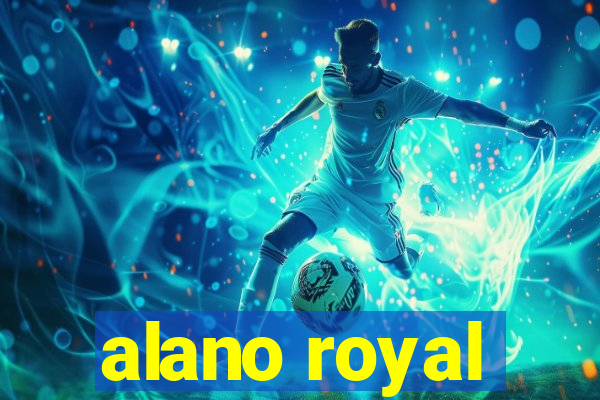 alano royal