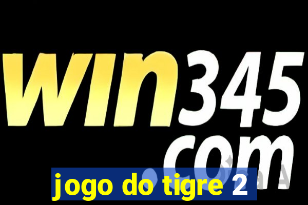 jogo do tigre 2