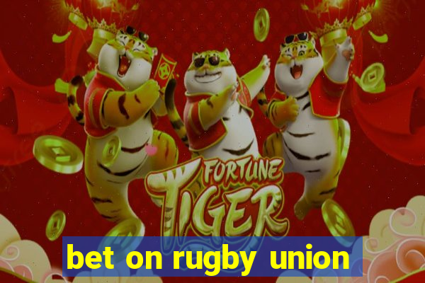 bet on rugby union