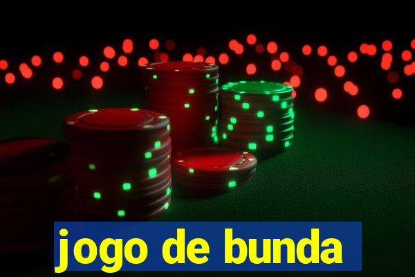 jogo de bunda