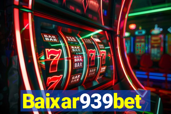 Baixar939bet