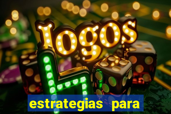 estrategias para jogar na blaze