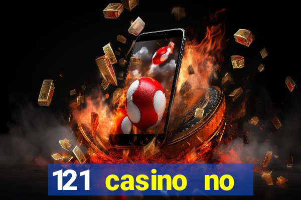 121 casino no deposit bonus