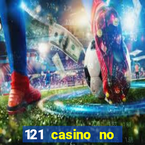 121 casino no deposit bonus