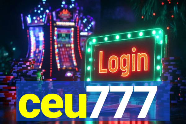 ceu777