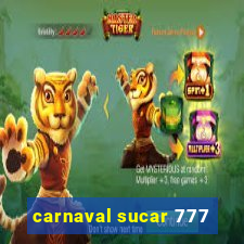 carnaval sucar 777