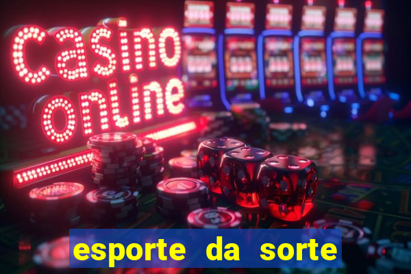 esporte da sorte casino tigre