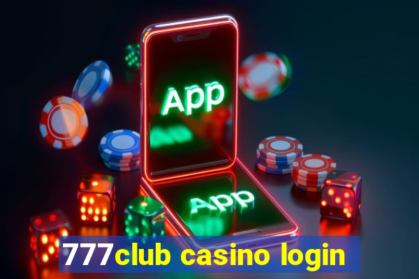 777club casino login