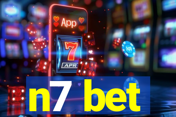 n7 bet