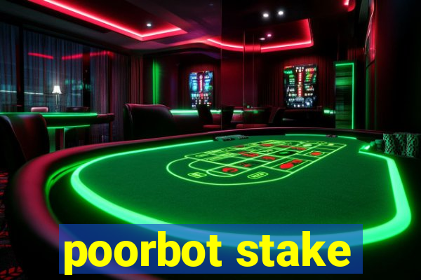 poorbot stake