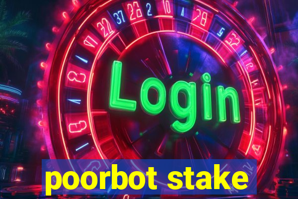 poorbot stake