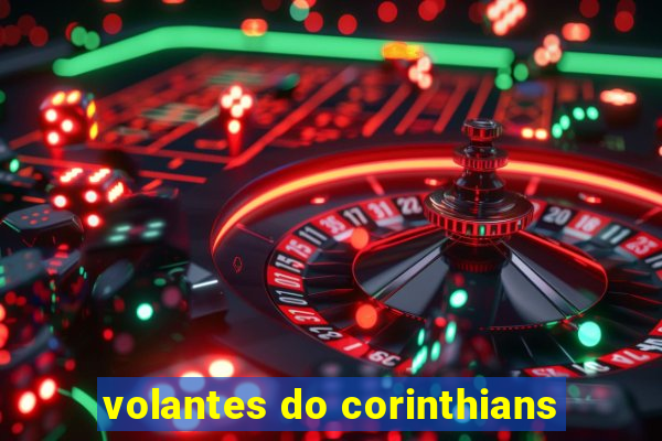 volantes do corinthians