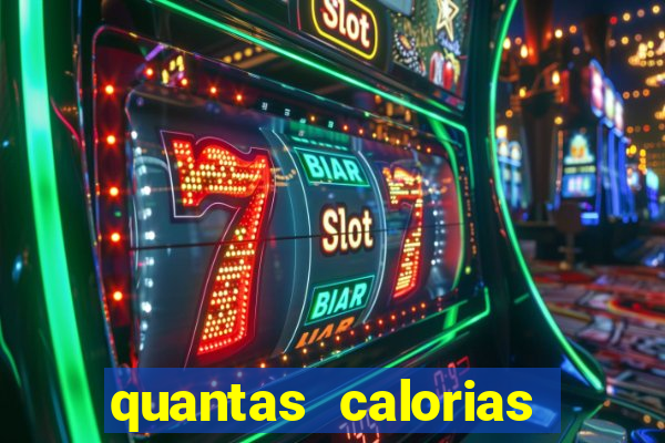 quantas calorias tem um xeque mate