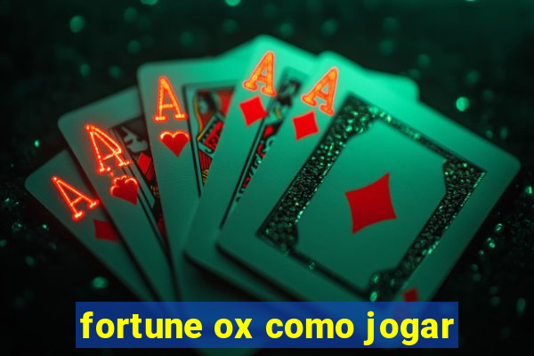 fortune ox como jogar