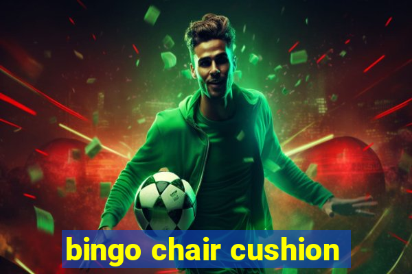 bingo chair cushion