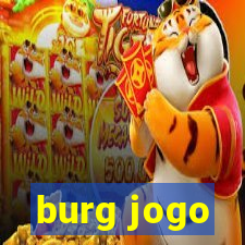 burg jogo