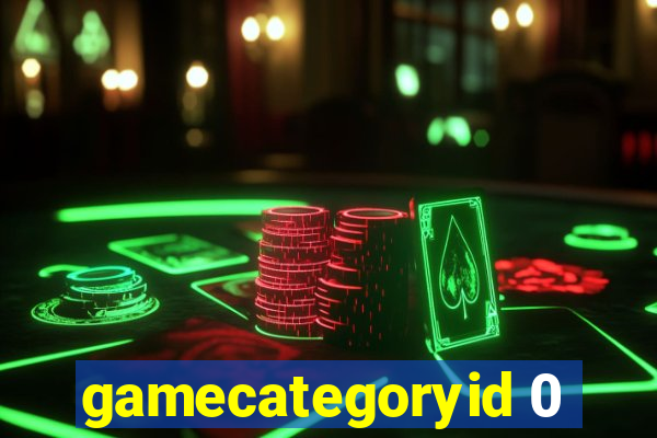 gamecategoryid 0