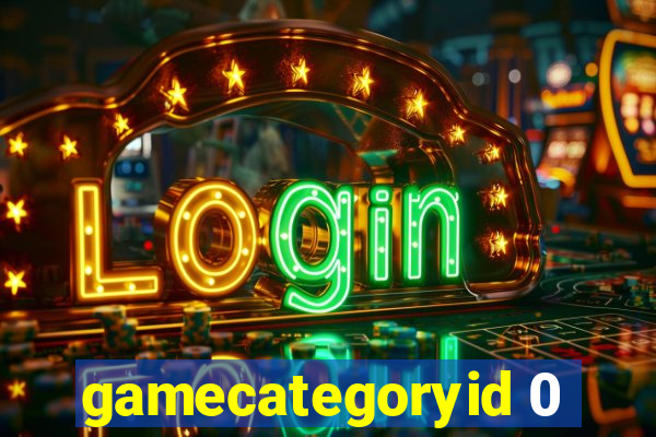 gamecategoryid 0