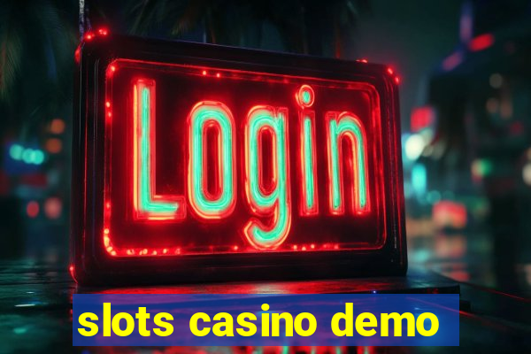 slots casino demo