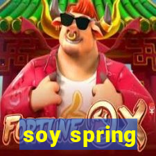 soy spring