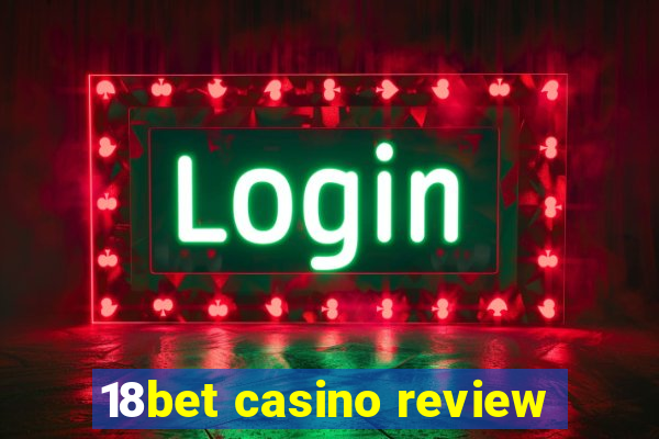 18bet casino review