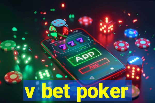 v bet poker