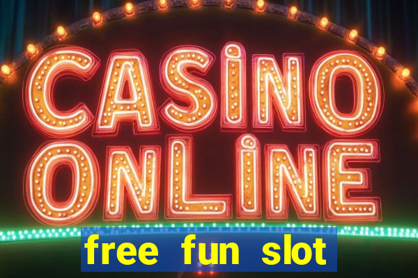 free fun slot machine games