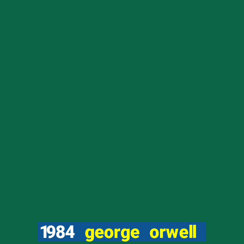 1984 george orwell livro pdf